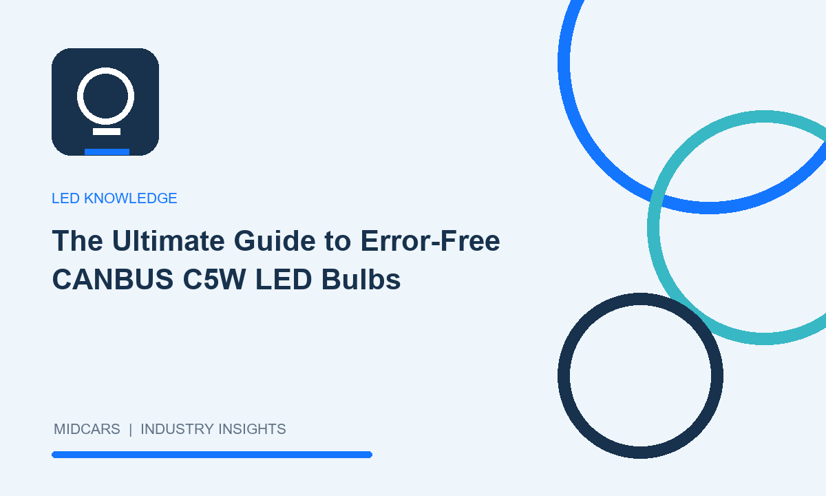 The Ultimate Guide to Error-Free CANBUS C5W LED Bulbs