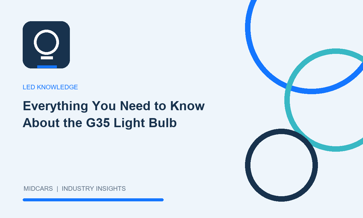 Everything You Need to Know About the G35 Light Bulb