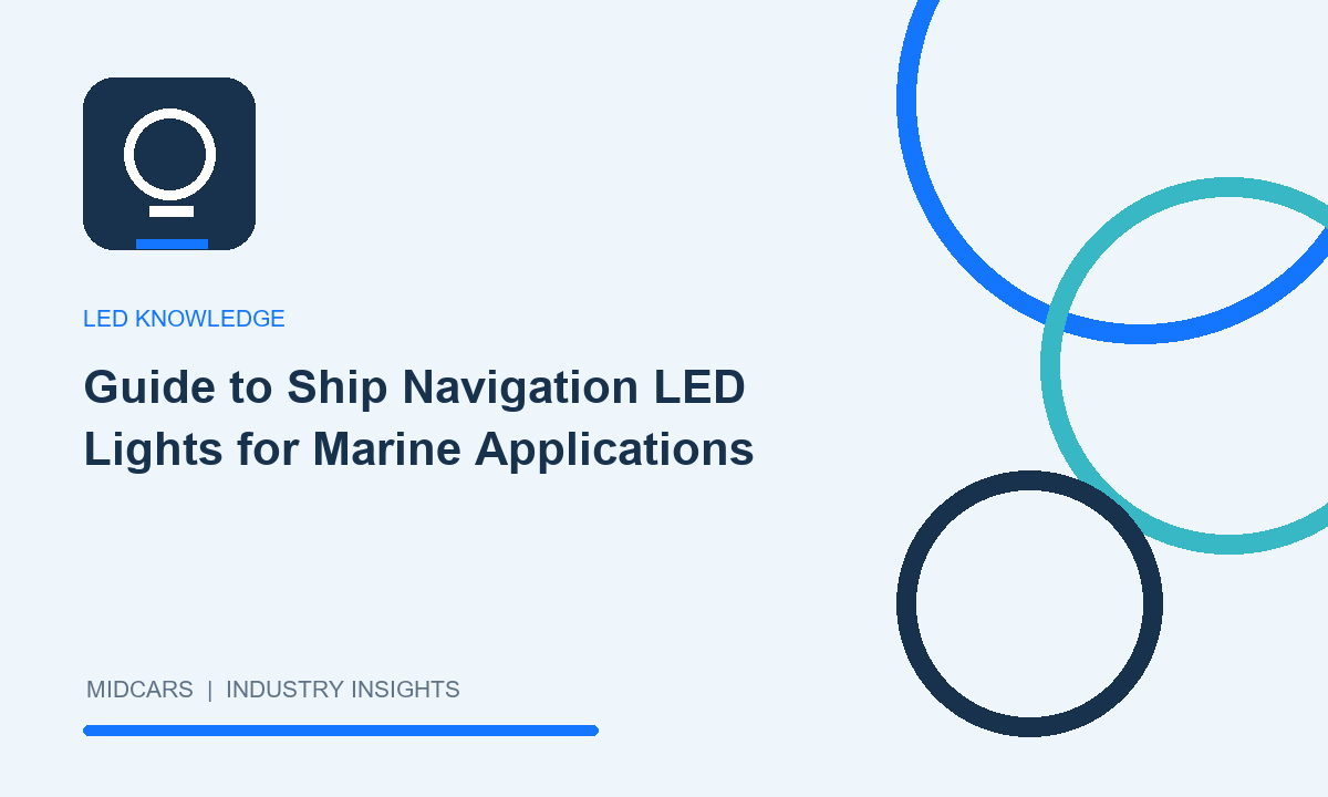 Guide to Ship Navigation LED Lights for Marine Applications