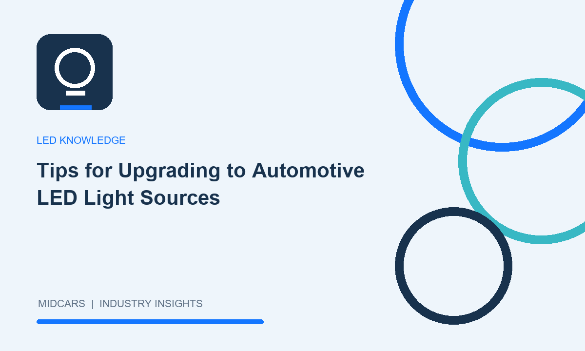 Tips for Upgrading to Automotive LED Light Sources